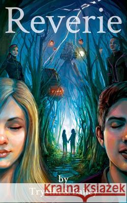 Reverie: Book 1 of the Reverie series Bailey, Trystin S. 9780692054765 Year of the Fox - książka