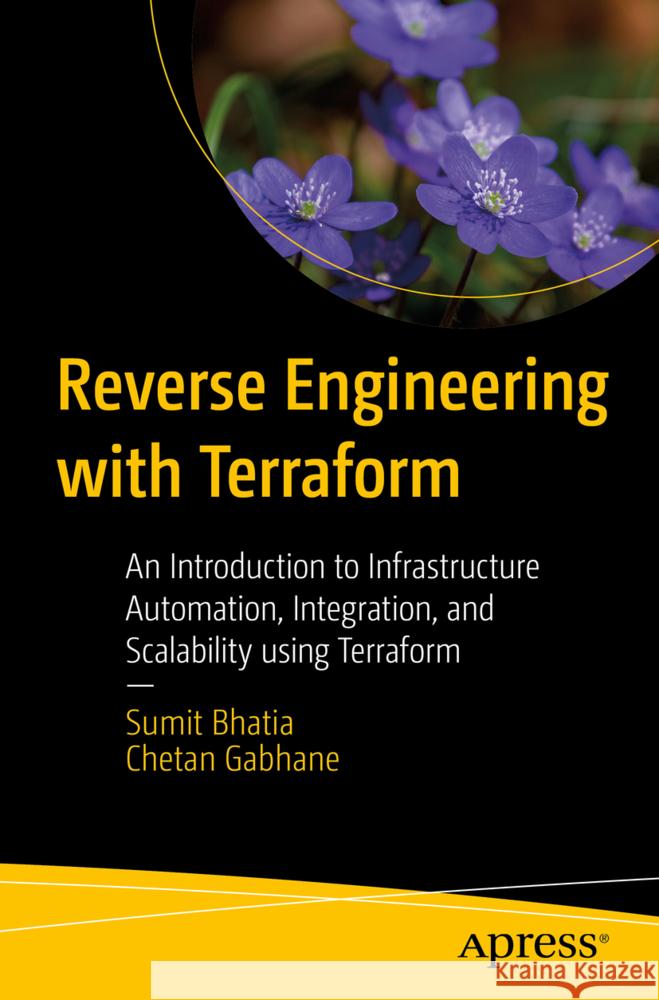 Reverse Engineering with Terraform Chetan Gabhane 9798868800733 Springer-Verlag Berlin and Heidelberg GmbH &  - książka