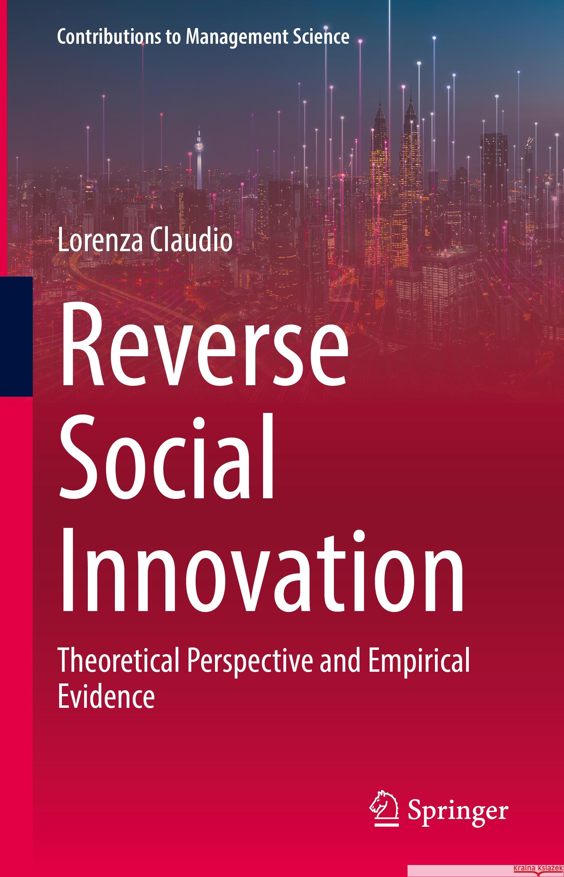 Reverse Social Innovation: Theoretical Perspective and Empirical Evidence Lorenza Claudio 9783031482465 Springer - książka