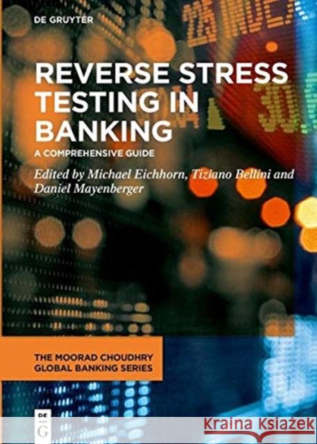 Reverse Stress Testing in Banking: A Comprehensive Guide Eichhorn, Michael 9783110644821 de Gruyter - książka