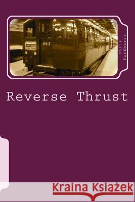 Reverse Thrust Chris Parkhurst 9781499168150 Createspace - książka