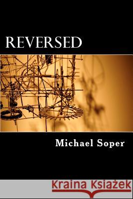 Reversed Michael Truman Soper 9781479367894 Createspace - książka