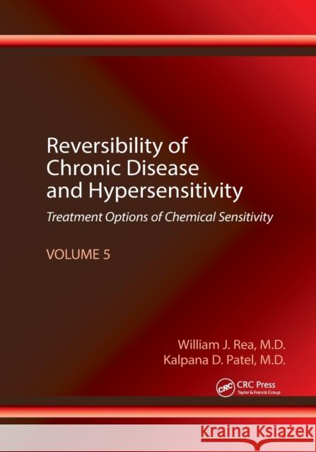 Reversibility of Chronic Disease and Hypersensitivity, Volume 5: Treatment Options of Chemical Sensitivity William J. Rea Kalpana D. Patel 9781032339320 CRC Press - książka