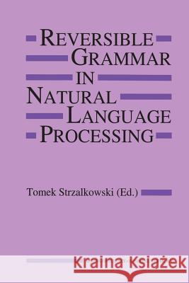 Reversible Grammar in Natural Language Processing  9781461361732 Springer - książka