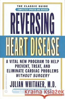 Reversing Heart Disease Julian M. Whitaker 9780446676571 Little, Brown & Company - książka