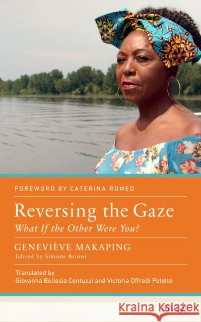 Reversing the Gaze: What If the Other Were You? Genevi Makaping 9781978834699 Rutgers University Press - książka
