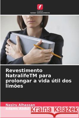 Revestimento NatralifeTM para prolongar a vida ?til dos lim?es Nasiru Alhassan Adams Abdul-Rahaman 9786209357336 Edicoes Nosso Conhecimento - książka