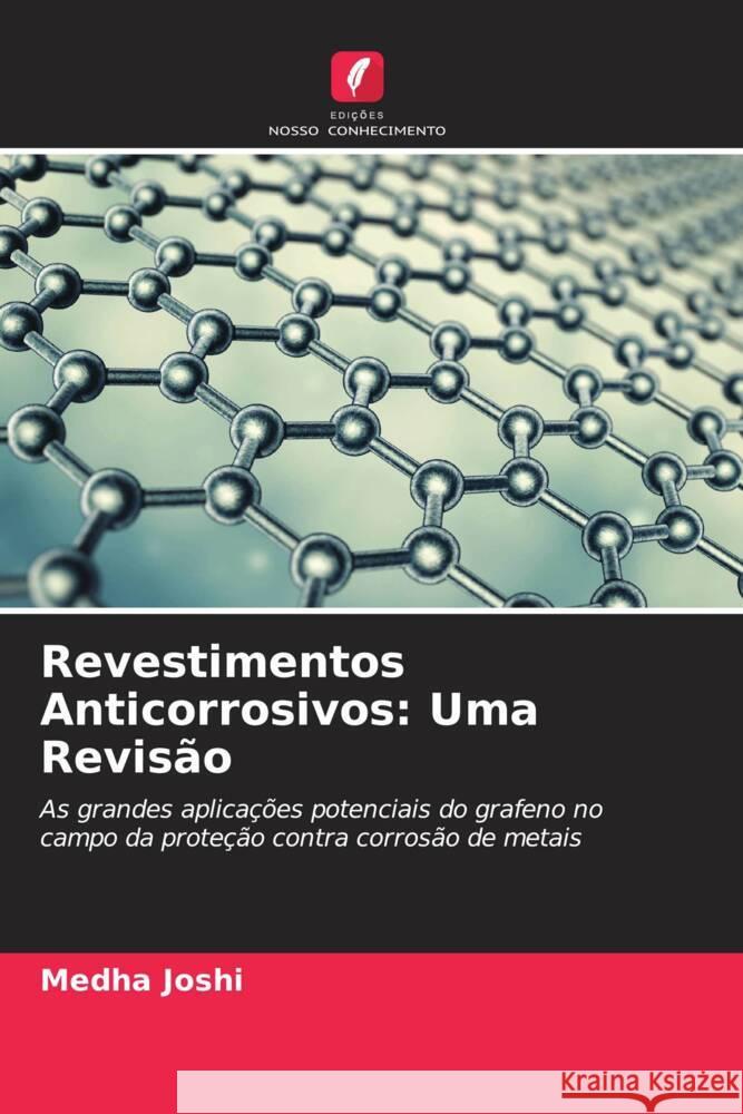 Revestimentos Anticorrosivos: Uma Revis?o Medha Joshi 9786207254828 Edicoes Nosso Conhecimento - książka