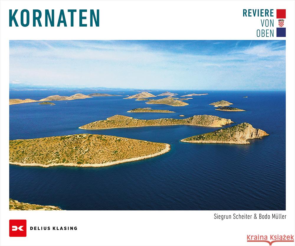 Reviere von oben - Kornaten Müller, Bodo, Scheiter, Siegrun 9783667129840 Delius Klasing - książka