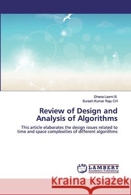 Review of Design and Analysis of Algorithms Ch, Suresh Kumar Raju 9786200312549 LAP Lambert Academic Publishing - książka