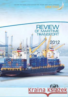 Review of Maritime Transport 2012 United Nations 9789211128604 United Nations - książka