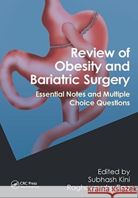 Review of Obesity and Bariatric Surgery: Essential Notes and Multiple Choice Questions  9781138428720 Taylor and Francis - książka