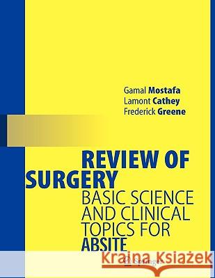 Review of Surgery: Basic Science and Clinical Topics for ABSITE Mostafa, Gamal 9780387290805 Springer - książka