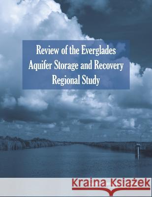 Review of the Everglades Aquifer Storage and Recovery Regional Study Committee to Review the Florida Aquifer  Water Science and Technology Board       Division on Earth and Life Studies 9780309372091 National Academies Press - książka