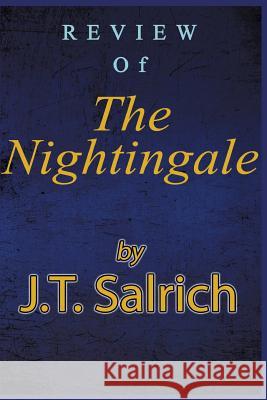 Review of The Nightingale Salrich, J. T. 9781519507822 Createspace - książka