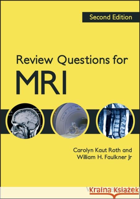 Review Questions for MRI Carolyn Kaut Roth 9781444333909  - książka