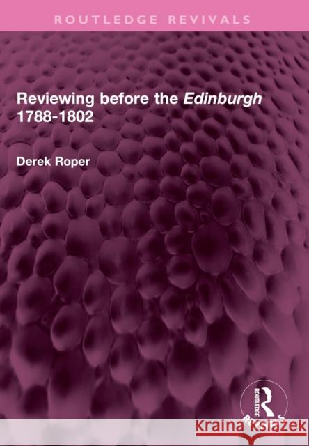 Reviewing before the Edinburgh 1788-1802 Derek Roper 9781032576077 Routledge - książka