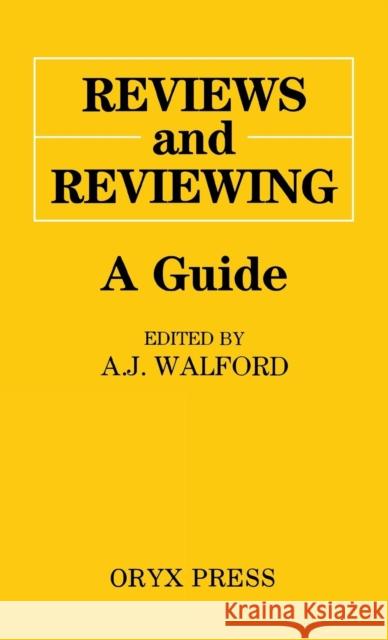 Reviews and Reviewing: A Guide Walford, A. J. 9780897743907 Greenwood - książka