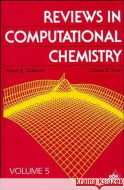 Reviews in Computational Chemistry, Volume 5 Boyd, Donald B. 9780471188667 Wiley-VCH Verlag GmbH - książka