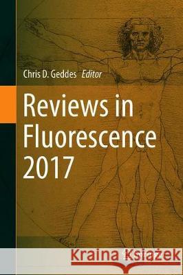 Reviews in Fluorescence 2017 Chris D. Geddes 9783030015688 Springer - książka