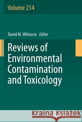 Reviews of Environmental Contamination and Toxicology David M. Whitacre 9781461430162 Springer - książka