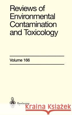 Reviews of Environmental Contamination and Toxicology 166 G. W. Ware 9780387950297 Springer - książka