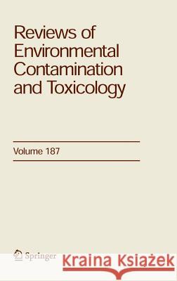 Reviews of Environmental Contamination and Toxicology 187 George Ware 9780387302379 Springer - książka