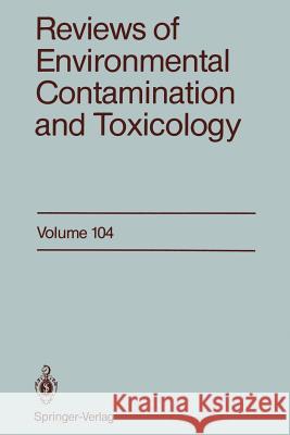 Reviews of Environmental Contamination and Toxicology: Continuation of Residue Reviews U S Environmental Protection Agency 9781461387879 Springer - książka