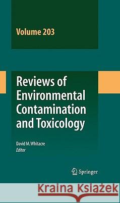 Reviews of Environmental Contamination and Toxicology Vol 203 David M. Whitacre 9781441913517 Springer - książka