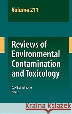 Reviews of Environmental Contamination and Toxicology Volume 211 David M. Whitacre 9781441980106 Not Avail - książka