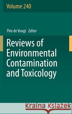 Reviews of Environmental Contamination and Toxicology Volume 240 W. P. D 9783319422992 Springer - książka