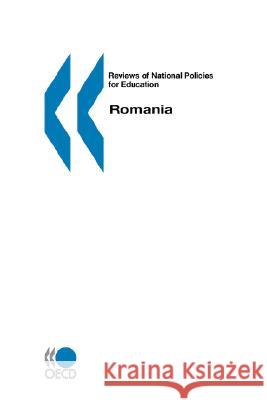 Reviews of National Policies for Education Romania Publi Oec Centre for Co-Operation with Non-Members 9789264176355 Organization for Economic Cooperation & Devel - książka