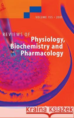 Reviews of Physiology, Biochemistry and Pharmacology 155 Amara, Susan G. 9783540281924 Springer - książka