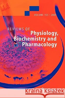 Reviews of Physiology, Biochemistry and Pharmacology 155  9783642066436 Not Avail - książka