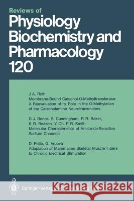 Reviews of Physiology, Biochemistry and Pharmacology: Volume: 120 M. P. Blaustein, R. Greger, H. Grunicke, R. Jahn, W. J. Lederer, L. M. Mendell, A. Miyajima, D. Pette, G. Schultz, M. Sc 9783662311547 Springer-Verlag Berlin and Heidelberg GmbH &  - książka