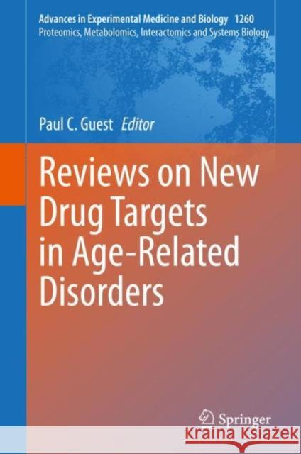 Reviews on New Drug Targets in Age-Related Disorders Paul C. Guest 9783030426668 Springer - książka