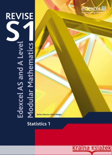 Revise Edexcel AS and A Level Modular Mathematics Statistics 1 Keith Pledger 9780435519308 Pearson Education Limited - książka