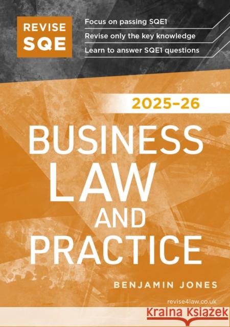 Revise SQE Business Law and Practice 2025/26: SQE1 Revision Guide Benjamin Jones 9781917183291 Fink Publishing Ltd - książka