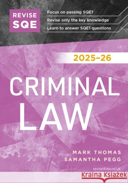 Revise SQE Criminal Law 2025/26: SQE1 Revision Guide Samantha Pegg 9781917183352 Fink Publishing Ltd - książka