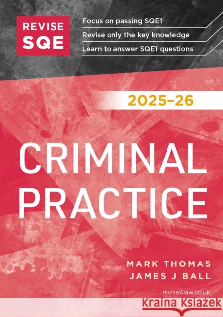 Revise SQE Criminal Practice 2025/26: SQE1 Revision Guide James J Ball 9781917183178 Fink Publishing Ltd - książka
