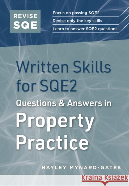 Revise SQE Written Skills for SQE2: Questions & Answers in Property Practice Hayley Mynard-Gates 9781914213946 Fink Publishing Ltd - książka