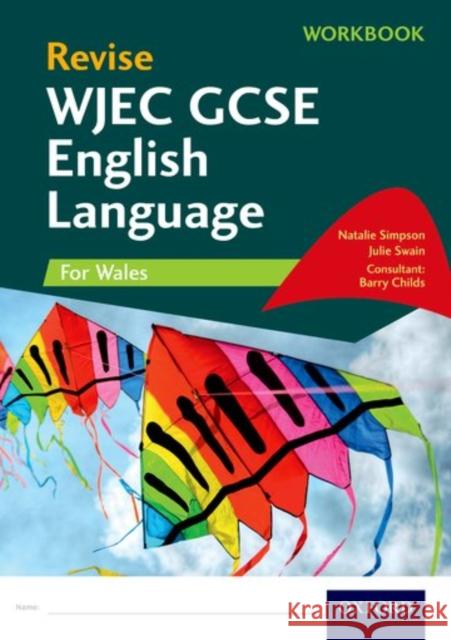 Revise WJEC GCSE English Language for Wales Workbook Natalie Simpson Julie Swain Barry Childs 9780198408383 Oxford University Press - książka