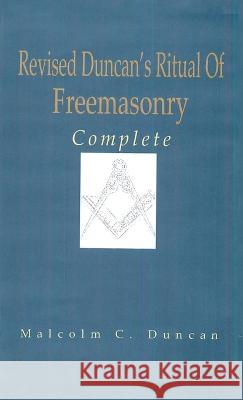 Revised Duncan Ritual Complete Hardcover Malcolm C Duncan   9781639233892 Lushena Books Inc - książka