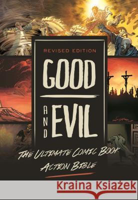 Revised Edition: Good and Evil: The Ultimate Comic Book Action Bible Danny Bulanadi Michael Pearl 9781616440862 No Greater Joy Ministries - książka