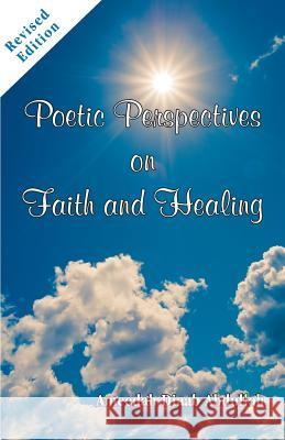 Revised Poetic Perspectives On Faith And Healing Abdullah, Ameedah Diaab 9780692630105 Felicitous Fonts, Incorporated - książka