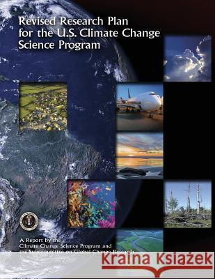 Revised Research Plan for the U.S. Climate Change Science Program U. S. Climate Change Science Program 9781507847770 Createspace - książka