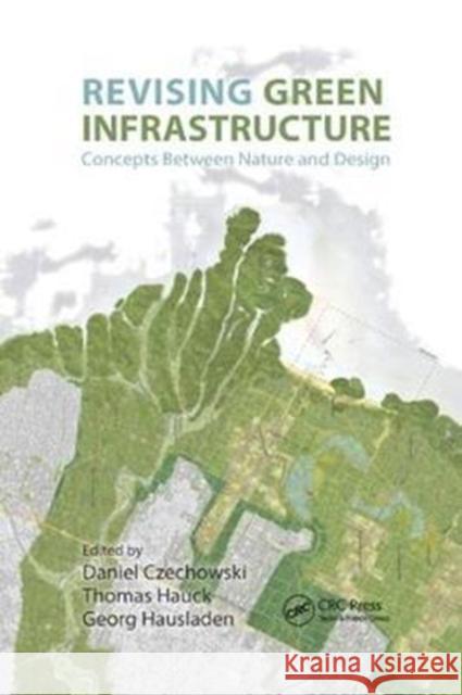 Revising Green Infrastructure: Concepts Between Nature and Design  9781138892811  - książka