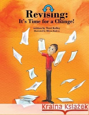 Revising: It's Time for a Change Terri Kelley Milena Radeva 9781482549447 Createspace - książka