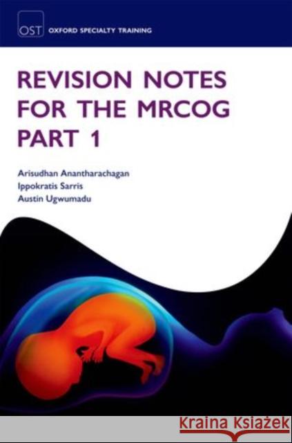 Revision Notes for the Mrcog Part 1 Anantharachagan, Arisudhan 9780199592333 Oxford University Press, USA - książka