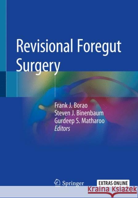 Revisional Foregut Surgery Frank J. Borao Steven J. Binenbaum Gurdeep S. Matharoo 9783030282752 Springer - książka